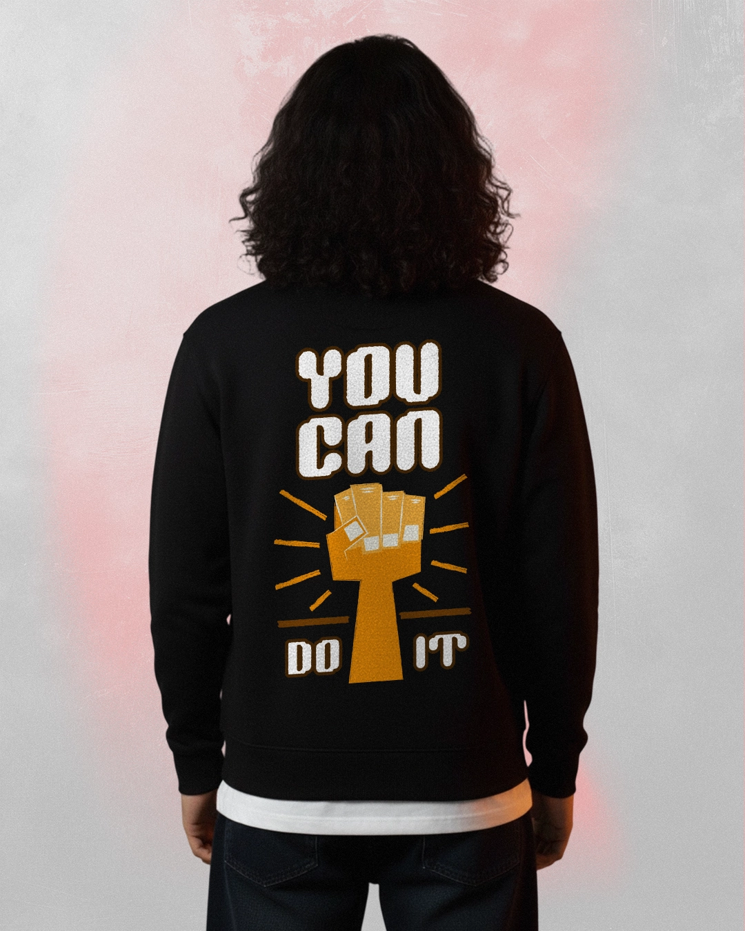 you can do it sweatshirt
