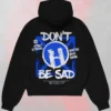 Black Don't Be Sad Hoodie seen from the back featuring a bold blue and white motivational print, perfect for gym or training wear.