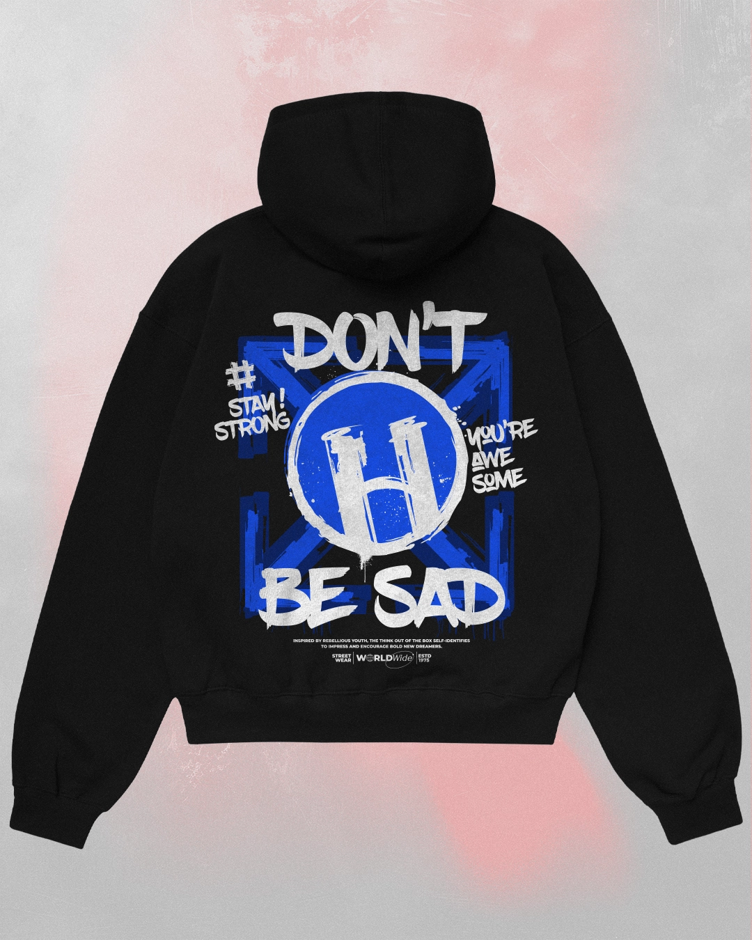 Black Don't Be Sad Hoodie seen from the back featuring a bold blue and white motivational print, perfect for gym or training wear.
