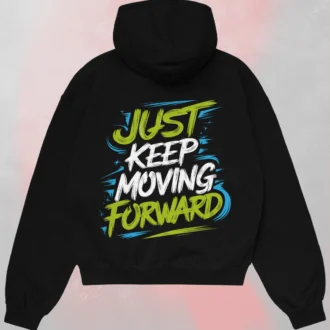 keep moving forward hoodie